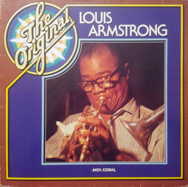 LOUIS ARMSTRONG - THE ORIGINAL LOUIS ARMSTRONG